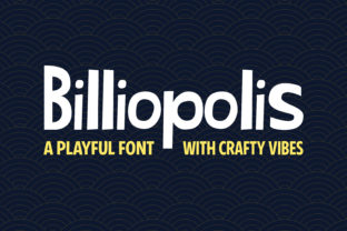 Billiopolis: A Friendly Display Font for Engaging Visuals